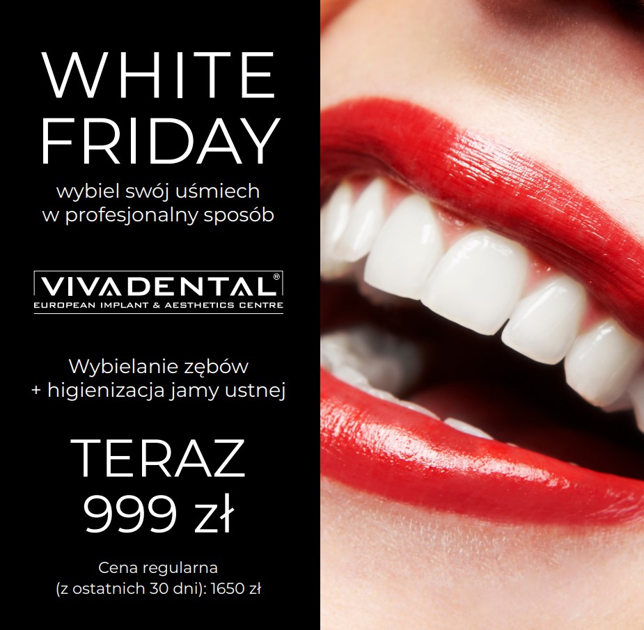 White Friday – wybielanie zębów w Vivadental